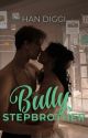 Bully stepbrother by shesdreamingiamshe