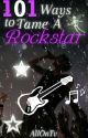 101 Ways To Tame A Rockstar by AllOnTV