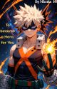 To become a Hero, for you by Mizuka_16